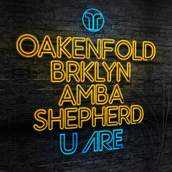 Paul Oakenfold Feat. BRKLYN And Amba Shepherd – U Are
