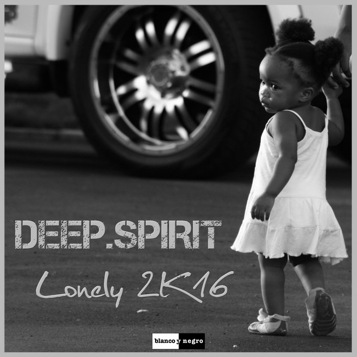 Deep.Spirit – Lonely 2K16-2K17