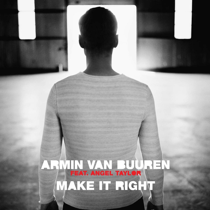 Armin Van Buuren Feat. Angel Taylor – Make It Right