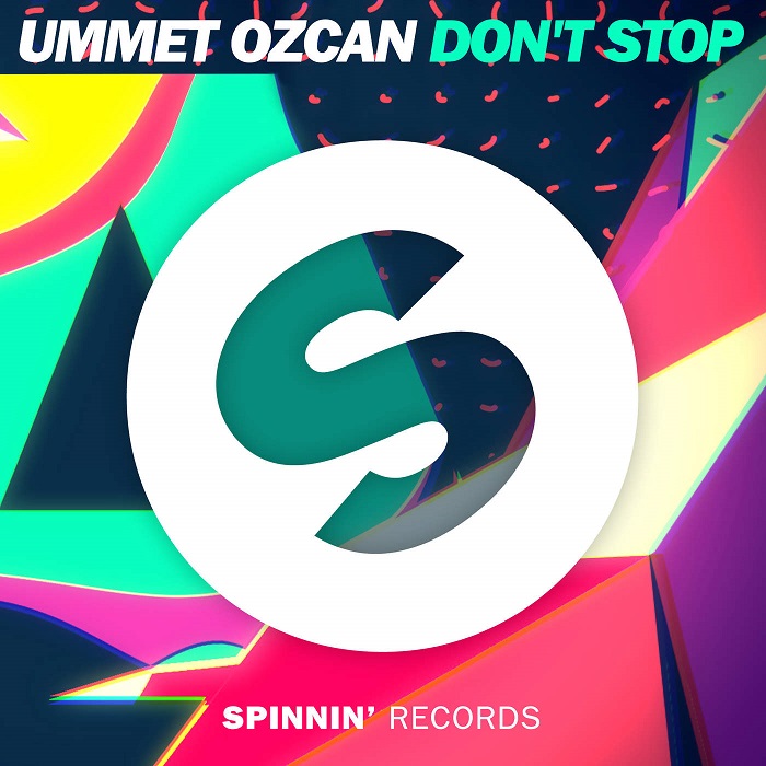 Ummet Ozcan – Don’t Stop