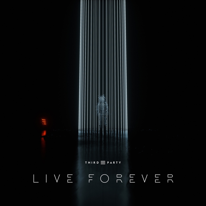 Third Party – Live Forever