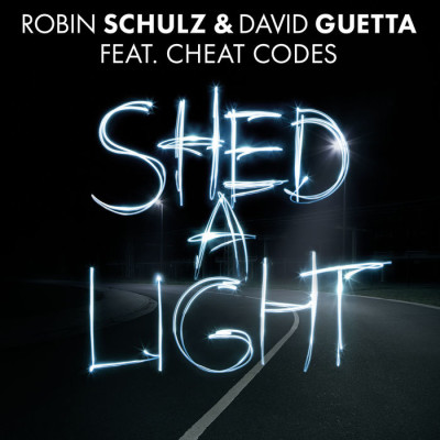 Robin Schulz And David Guetta Feat. Cheat Codes – Shed A Light