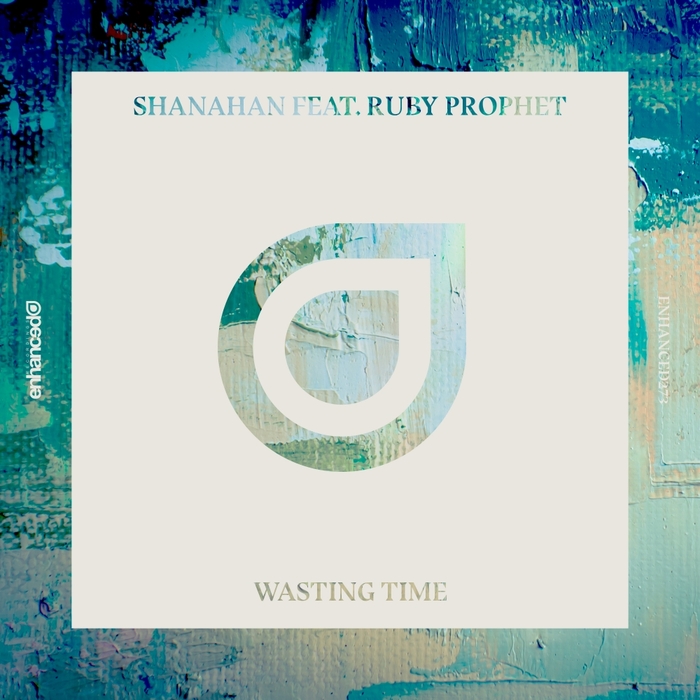 Shanahan And Ruby Prophet – Wasting Time