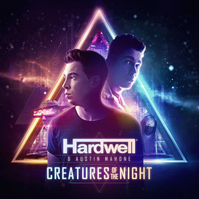 Hardwell And Austin Mahone – Creatures Of The Night