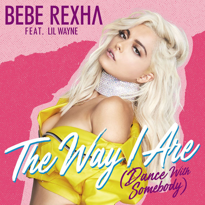 Bebe Rexha Feat. Lil Wayne – The Way I Are [Dance With Somebody]