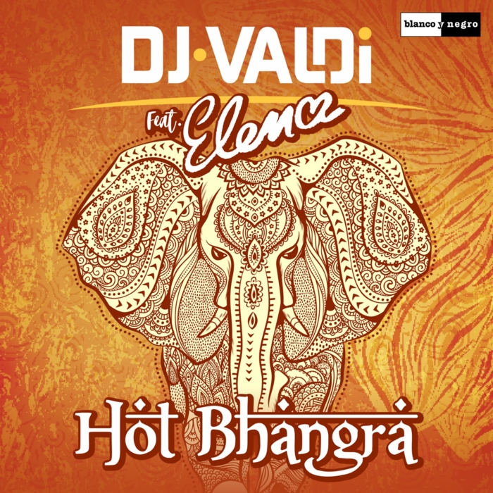 DJ Valdi Feat. Elena – Hot Bhangra