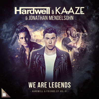 Hardwell, Kaaze And Jonathan Mendelsohn – We Are Legends