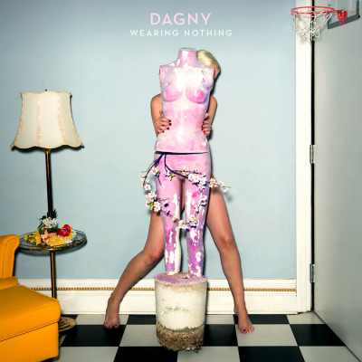 Dagny – Wearing Nothing