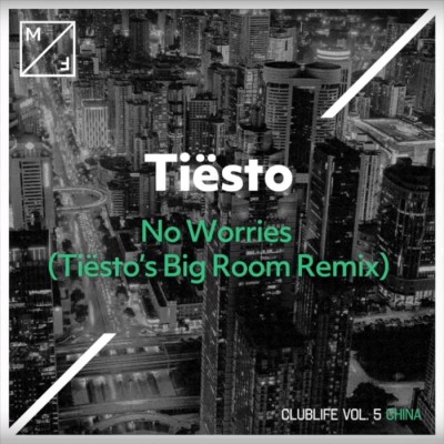 DJ Tiësto – No Worries