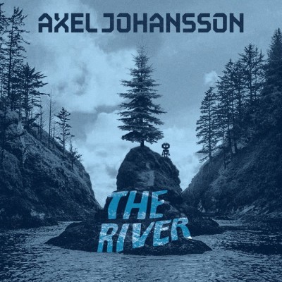 Axel Johansson – The River