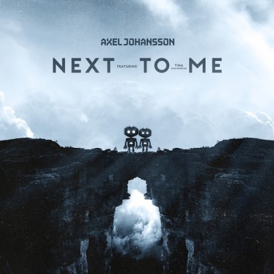 Axel Johansson Feat. Tina Stachowiak – Next To Me