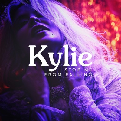 Kylie Minogue – Stop Me From Falling