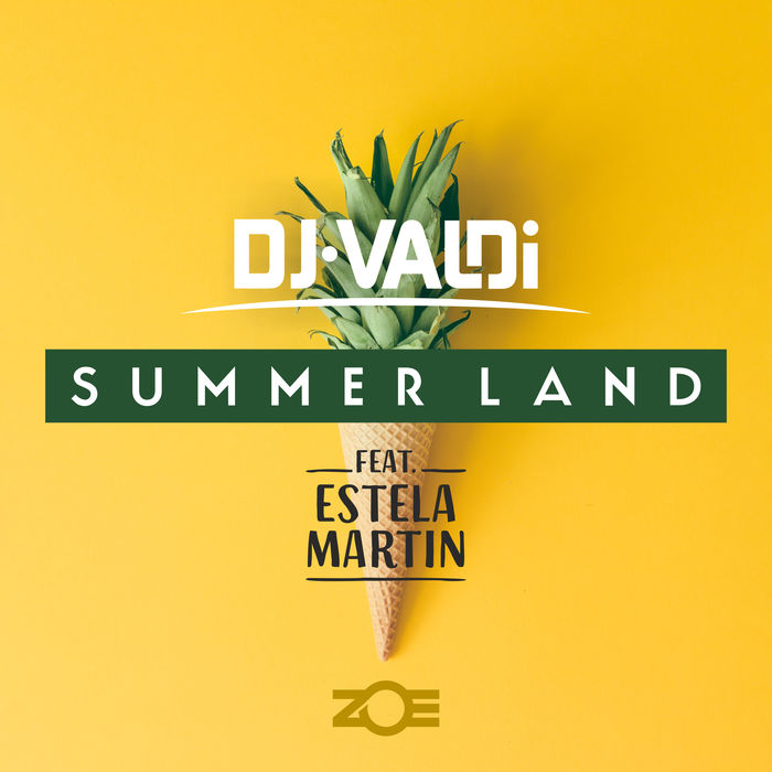 DJ Valdi Feat. Estela Martin – Summer Land