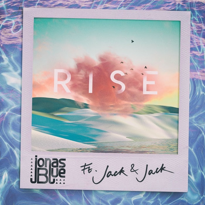 Jonas Blue Feat. Jack And Jack – Rise