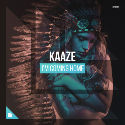 Kaaze – I’m Coming Home