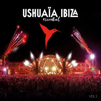 Ushuaïa Ibiza Essential Vol. 2