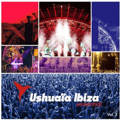 Ushuaïa Ibiza Essential Vol. 3