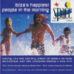 Space Ibiza - Ibiza's Happiest People In The Morning 1998 Vendetta Records Blanco Y Negro Music