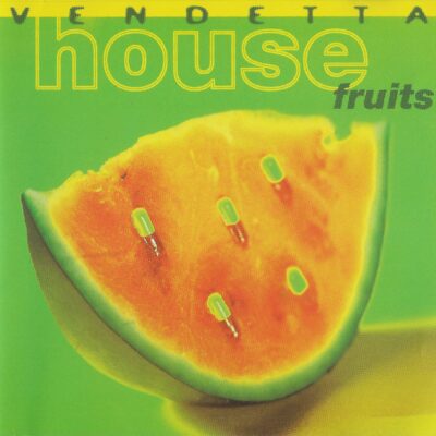 Vendetta House Fruits