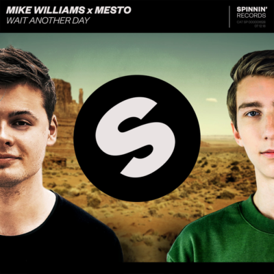 Mike Williams And Mesto – Wait Another Day