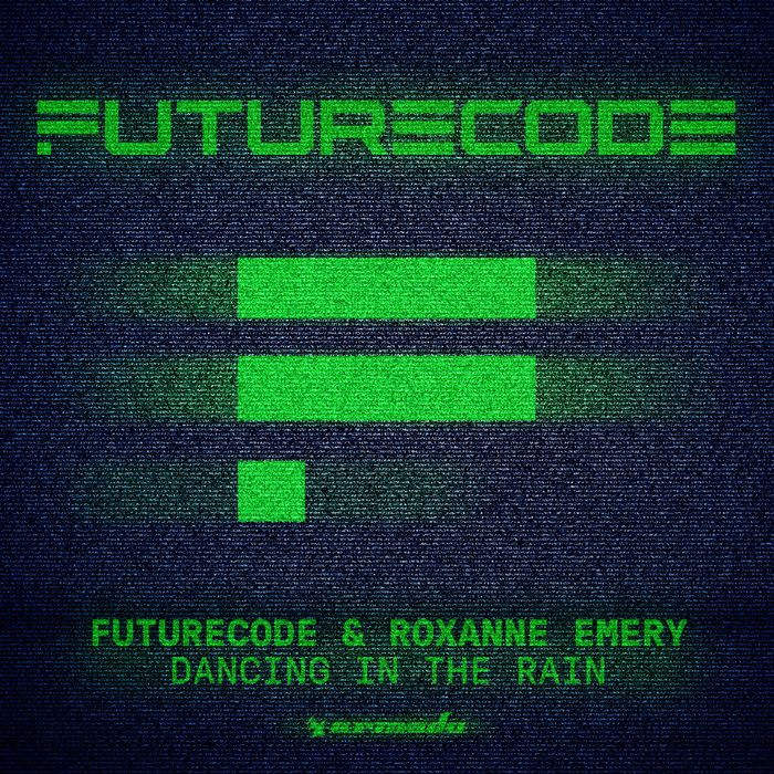 Futurecode And Roxanne Emery – Dancing In The Rain