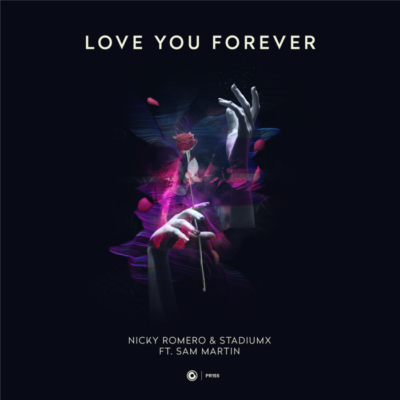 Nicky Romero And Stadiumx Feat. Sam Martin – Love You Forever