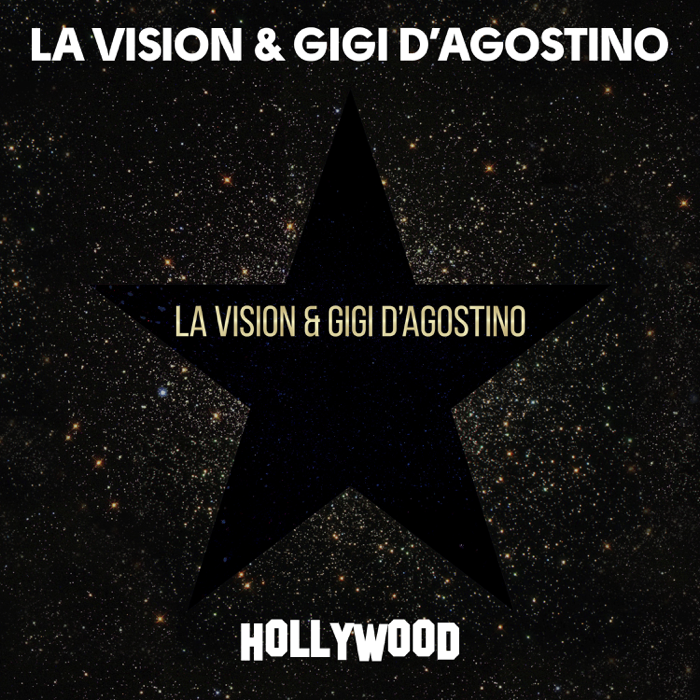 La Vision And Gigi D’Agostino – Hollywood