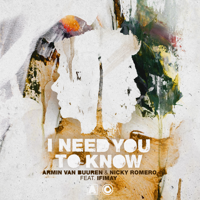 Armin Van Buuren And Nicky Romero Feat. Ifimay – I Need You To Know