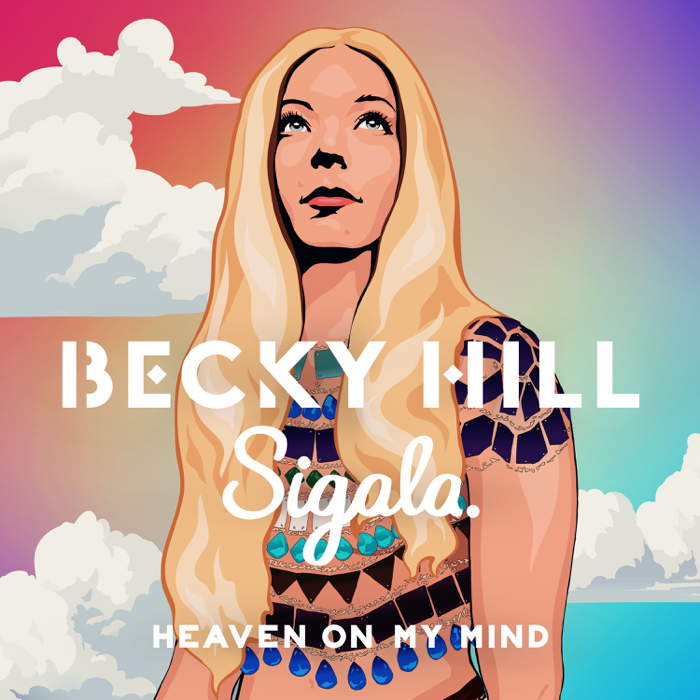 Becky Hill And Sigala – Heaven On My Mind