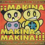¡¡Makina, Makina... Makina!!! 1999 Bit Music