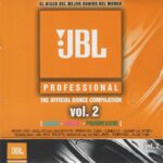 JBL Professional Vol. 2 The Official Dance Compilation 2004 El Dance Recordings