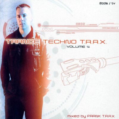 Trance Techno T.R.A.X. Vol. 4
