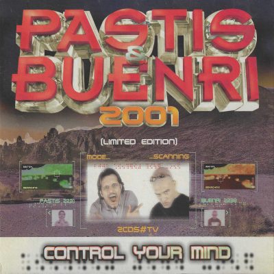 Pastis And Buenri 2001 – Control Your Mind