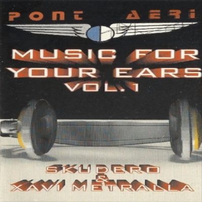 Pont Aeri – Music For Your Ears Vol. 1
