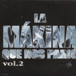 La Makina Que Nos Pario Vol. 2 Vale Music 2005